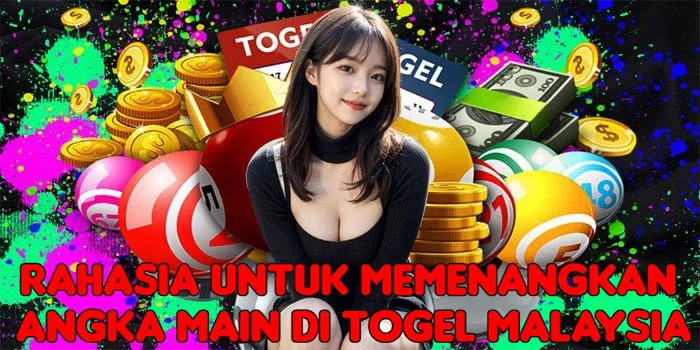 Rahasia Untuk Memenangkan Angka Main di Togel Malaysia 