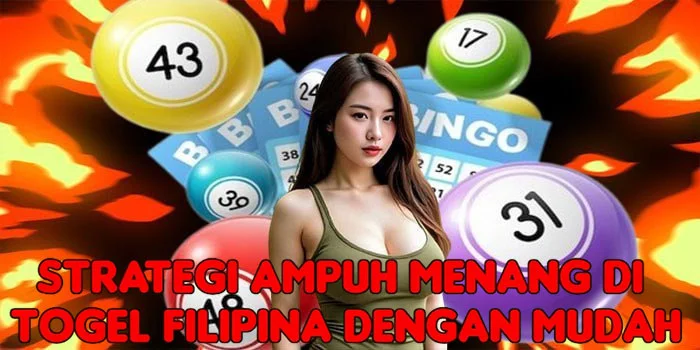 Strategi Ampuh Menang di Togel Filipina Dengan Mudah