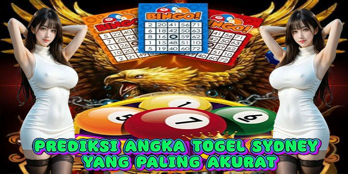 Prediksi Angka Togel Sydney Yang Paling Akurat